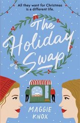 Holiday Swap: The perfect heartwarming and cosy festive romance цена и информация | Фантастика, фэнтези | kaup24.ee