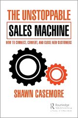 Unstoppable Sales Machine: How to Connect, Convert, and Close New Customers цена и информация | Книги по экономике | kaup24.ee