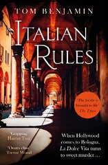 Italian Rules: a gripping crime thriller set in the heart of Italy hind ja info | Fantaasia, müstika | kaup24.ee