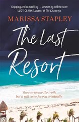 Last Resort: a gripping novel of lies, secrets and trouble in paradise hind ja info | Fantaasia, müstika | kaup24.ee
