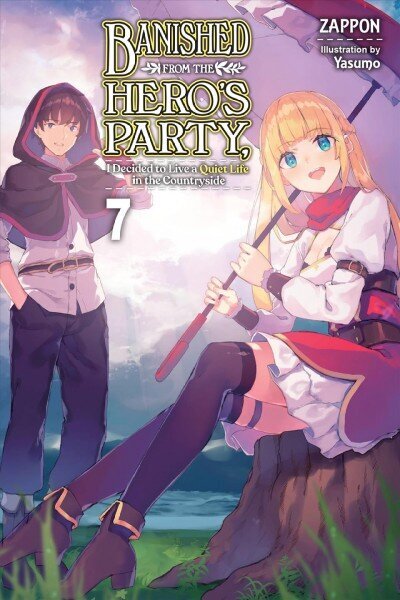 Banished from the Hero's Party, I Decided to Live a Quiet Life in the Countryside, Vol. 7 LN hind ja info | Fantaasia, müstika | kaup24.ee