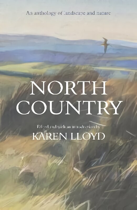 North Country: An anthology of landscape and nature hind ja info | Noortekirjandus | kaup24.ee