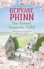 School Inspector Calls!: Book 3 in the uplifting and enriching Little Village School series hind ja info | Fantaasia, müstika | kaup24.ee