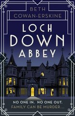 Loch Down Abbey: Downton Abbey meets locked-room mystery in this playful, humorous novel set in 1930s Scotland hind ja info | Fantaasia, müstika | kaup24.ee
