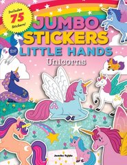 Jumbo Stickers for Little Hands: Unicorns: Includes 75 Stickers, Volume 3 цена и информация | Книги для малышей | kaup24.ee