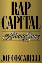 Rap Capital: An Atlanta Story hind ja info | Kunstiraamatud | kaup24.ee