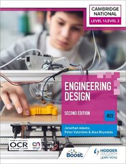 Level 1/Level 2 Cambridge National in Engineering Design (J822): Second   Edition цена и информация | Книги для подростков и молодежи | kaup24.ee