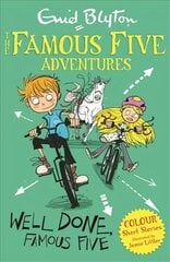 Famous Five Colour Short Stories: Well Done, Famous Five Illustrated edition hind ja info | Noortekirjandus | kaup24.ee