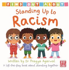 Find Out About: Standing Up to Racism: A lift-the-flap board book about standing together цена и информация | Книги для малышей | kaup24.ee