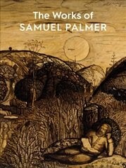 Works of Samuel Palmer hind ja info | Kunstiraamatud | kaup24.ee