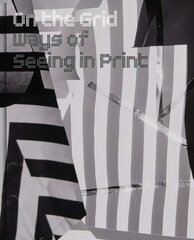 On the Grid: Ways of Seeing in Print цена и информация | Книги об искусстве | kaup24.ee