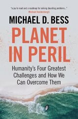 Planet in Peril: Humanity's Four Greatest Challenges and How We Can Overcome Them New edition цена и информация | Книги по экономике | kaup24.ee