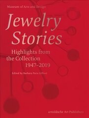 Jewelry Stories: Highlights from the Collection 1947-2019 цена и информация | Книги об искусстве | kaup24.ee