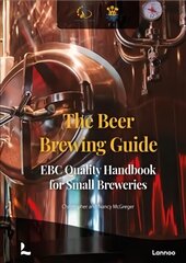 Beer Brewing Guide: The EBC Quality Handbook for Small Breweries цена и информация | Книги рецептов | kaup24.ee