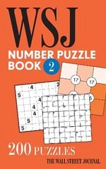 Wall Street Journal Number Puzzle Book 2: 200 Puzzles цена и информация | Книги о питании и здоровом образе жизни | kaup24.ee