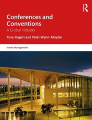 Conferences and Conventions: A Global Industry 4th edition цена и информация | Книги по экономике | kaup24.ee
