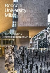 Bocconi University in Milan: A Story in Images цена и информация | Книги по архитектуре | kaup24.ee