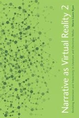 Narrative as Virtual Reality 2: Revisiting Immersion and Interactivity in Literature and Electronic Media цена и информация | Исторические книги | kaup24.ee