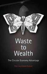 Waste to Wealth: Ringmajanduse eelis 2015, 1. väljaanne. 2015. aasta hind ja info | Majandusalased raamatud | kaup24.ee