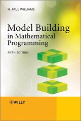 Model Building in Mathematical Programming 5e 5th Edition цена и информация | Книги по экономике | kaup24.ee