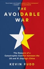 The Avoidable War: The Dangers of a Catastrophic Conflict between the US and Xi Jinping's China цена и информация | Книги по социальным наукам | kaup24.ee