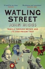 Watling Street: Travels Through Britain and Its Ever-Present Past цена и информация | Путеводители, путешествия | kaup24.ee