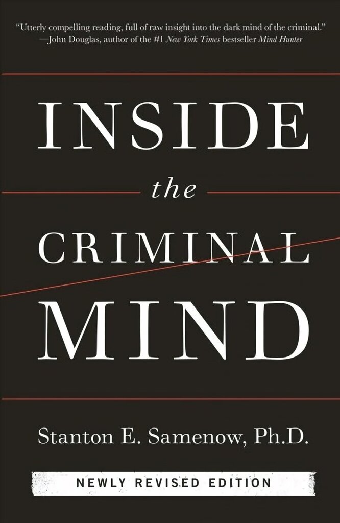 Inside the Criminal Mind (muudetud ja uuendatud väljaanne): muudetud ja uuendatud väljaanne Muudetud väljaanne цена и информация | Ühiskonnateemalised raamatud | kaup24.ee