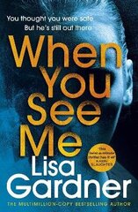 When You See Me: the top 10 bestselling thriller цена и информация | Фантастика, фэнтези | kaup24.ee