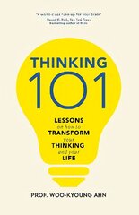 Thinking 101: Lessons on How To Transform Your Thinking and Your Life цена и информация | Самоучители | kaup24.ee