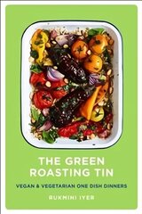 Green Roasting Tin: Vegan and Vegetarian One Dish Dinners hind ja info | Retseptiraamatud | kaup24.ee