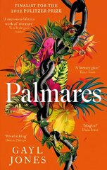 Palmares: A 2022 Pulitzer Prize Finalist. Longlisted for the Rathbones Folio Prize. hind ja info | Fantaasia, müstika | kaup24.ee