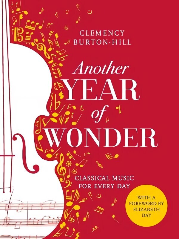 Another Year of Wonder: Classical Music for Every Day цена и информация | Kunstiraamatud | kaup24.ee