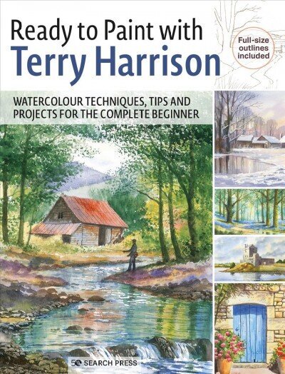 Ready to Paint with Terry Harrison: Watercolour Techniques, Tips and Projects for the Complete Beginner цена и информация | Kunstiraamatud | kaup24.ee