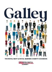 Galley: The Royal Navy and Royal Marines charity cookbook цена и информация | Книги рецептов | kaup24.ee