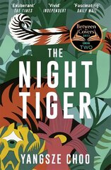 Night Tiger: the utterly enchanting and spellbinding mystery and Reese Witherspoon Book Club pick hind ja info | Fantaasia, müstika | kaup24.ee