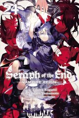 Seraph of the End, Vol. 24: Vampire Reign цена и информация | Фантастика, фэнтези | kaup24.ee