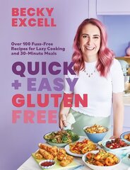 Quick and Easy Gluten Free (The Sunday Times Bestseller): Over 100 Fuss-Free Recipes for Lazy Cooking and 30-Minute Meals hind ja info | Retseptiraamatud | kaup24.ee