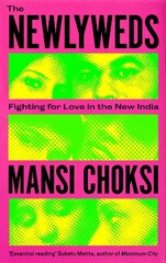 Newlyweds: Young People Fighting for Love in the New India hind ja info | Eneseabiraamatud | kaup24.ee