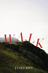 Walk: A Novel hind ja info | Fantaasia, müstika | kaup24.ee