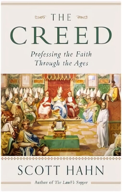 Creed: Professing the Faith Through the Ages цена и информация | Usukirjandus, religioossed raamatud | kaup24.ee