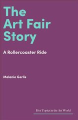 Art Fair Story: A Rollercoaster Ride hind ja info | Kunstiraamatud | kaup24.ee