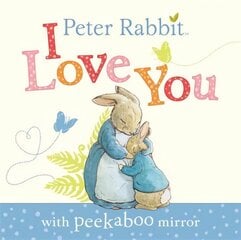 Peter Rabbit: I Love You hind ja info | Väikelaste raamatud | kaup24.ee