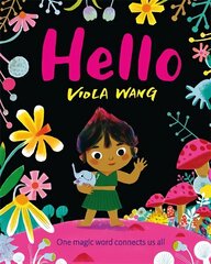Hello: One magic word connects us all цена и информация | Книги для малышей | kaup24.ee