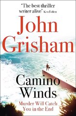 Camino Winds: The Ultimate Summer Murder Mystery from the Greatest Thriller Writer Alive hind ja info | Fantaasia, müstika | kaup24.ee