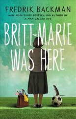 Britt-Marie Was Here цена и информация | Фантастика, фэнтези | kaup24.ee