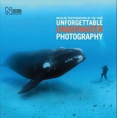 Wildlife Photographer of the Year: Unforgettable Underwater Photography hind ja info | Fotograafia raamatud | kaup24.ee