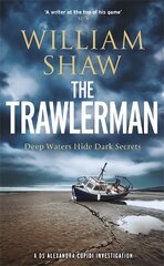 Trawlerman: a Dungeness mystery starring DS Alexandra Cupidi цена и информация | Фантастика, фэнтези | kaup24.ee