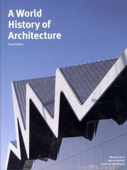 World History of Architecture, Third Edition 3rd Revised edition hind ja info | Arhitektuuriraamatud | kaup24.ee