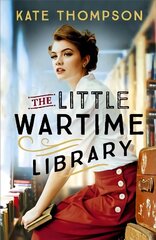 Little Wartime Library: A gripping, heart-wrenching WW2 page-turner based on real events цена и информация | Фантастика, фэнтези | kaup24.ee