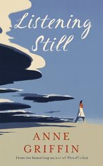 Listening Still: The new novel by the bestselling author of When All is Said цена и информация | Фантастика, фэнтези | kaup24.ee